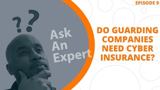 As a Security Guard Company, What Do You Need To Know About Insurance in 2023?