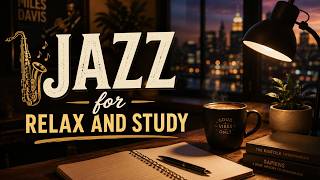 Smooth Jazz for Relax and Study ☕ Deep Focus Background Music