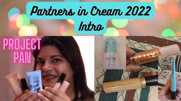 PARTNERS IN CREAM 2022 INTRO | PROJECT PAN