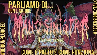 Parliamo  con l'autore de LA MANO SINISTRA   NECROBRISCOLA