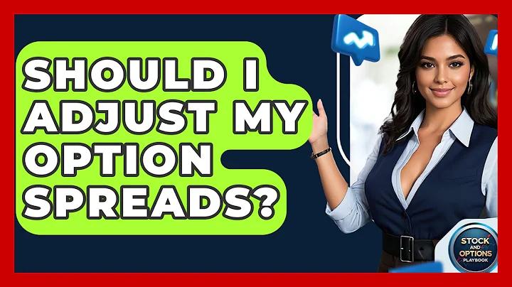 Should I Adjust My Option Spreads? - Stock and Options Playbook