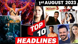 Top 10 Big News of Bollywood | 1st  AUGUST 2023SHAHRUKH KHAN, SLAMAN KHAN, AKSHAY KUMAR,