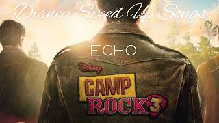 Echo - Camp Rock 3 Sped Up TikTok Audo