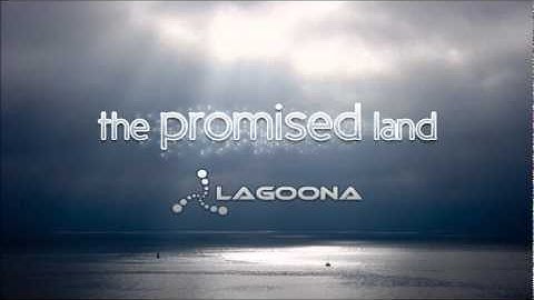 The Promised Land - Lagoona