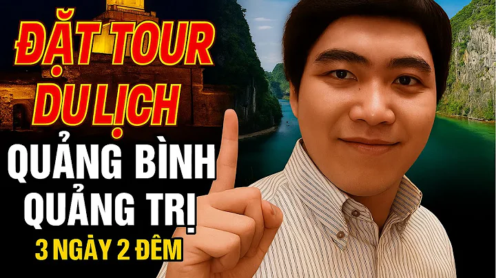 Đặt Tour Du Lịch Quảng Bình Quảng Trị 3 Ngày 2 Đêm Trọn Gói | Tuấn Tourist