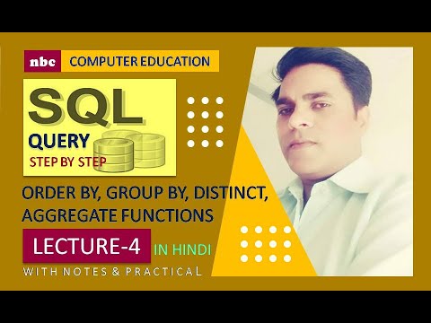 Lec-4 : Sql Order By | Group By | Distinct | Aggregate Functions | Sql ...