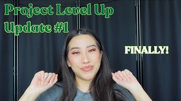 Project Level Up 2025 | Update #1 (finally!)