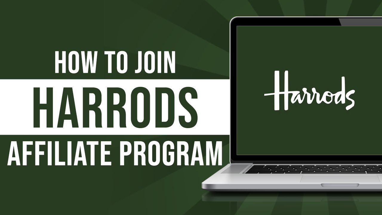 How to Join Harrods Affiliate Program (2024) - YouTube