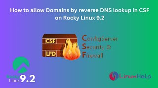 How to Allow Domains by reverse DNS lookup in CSF on Rocky Linux 9.2 screenshot 5