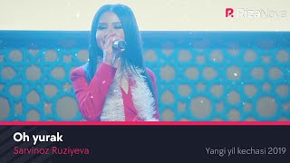 Sarvinoz Ruziyeva - Oh yurak | Сарвиноз Рузиева - Ох юрак (Yangi yil kechasi 2019)