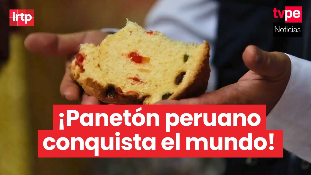 Exportaciones de panetón peruano superaron los 7 millones de dólares