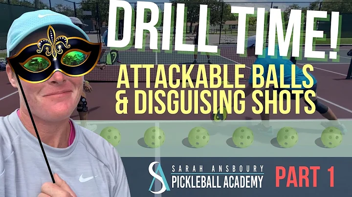 Attackable Balls & Disguising Shots - Drill - Part...