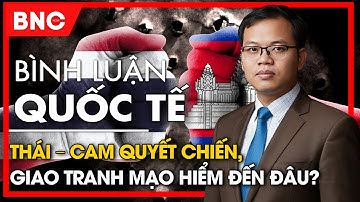 Bình luận quốc tế: Hunsen đối đầu Anutin, liên kết Campuchia – Lào đủ sức đấu Thái Lan?