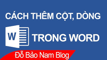 Cách thêm cột trong Word, thêm dòng trong Word cực đơn giản