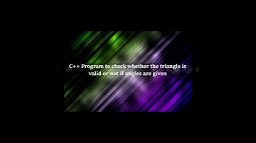 C++ Program to check whether the triangle is valid or not if angles are given #programming#cplusplus