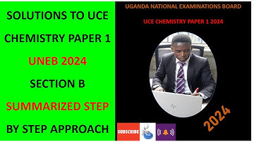 UCE Chemistry Paper 1 UNEB 2024 scoring guide/marking guide to Section B PART I Step by Step.