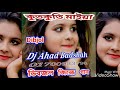 Dj Ahad Kut kuti maya Hot pagla mix Dj Ahad   YouTube