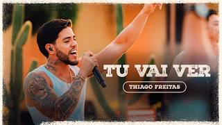 TU VAI VER - Thiago Freitas (Meu Lugar No Sertão)