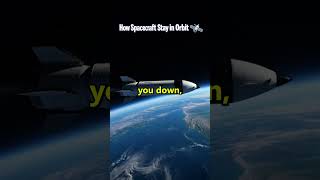 How Spacecraft Stay in Orbit 🛰️