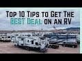 10 Tips to Get the BEST DEAL on a New RV (2020)