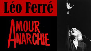 Léo Ferré : Amour Anarchie - Retour sur le parcours de Léo Ferré