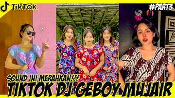 Tiktok Dj Geboy Mujair X Pargoy Yang Lagi Viral || Sound Produk Cikuya Lebak (Part 3)