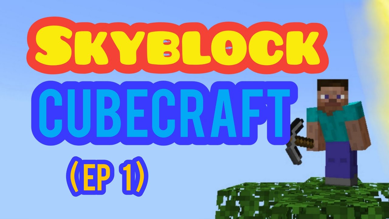 Jugando Skyblock de cubecraft al 100% | EP01🔥 - YouTube