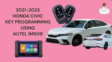 HOW TO PROGRAM A KEY FOR 2021-2023 HONDA CIVIC USING AUTEL 508