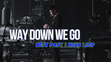KALEO- WAY DOWN WE GO 1 hour loop (BEST PART)