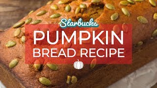 Starbucks Pumpkin Bread Recipe