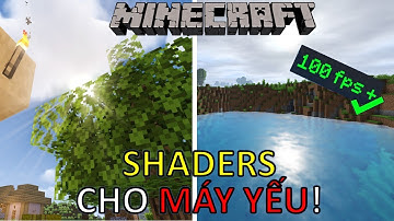 Top 6 Shaders Dành Cho Máy Yếu 2022