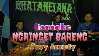 NGRINGET BARENG KARAOKE VERSION (susy Arzety)