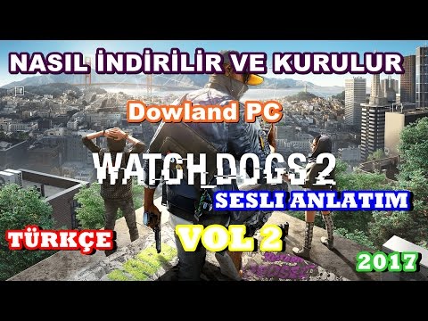 watch-dogs-2-nasıl-İndirilir-ve-kurulur-?-vol-2-sesli-anlatım-#tÜrkÇe