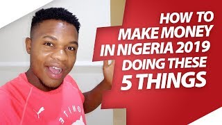 Updated version for 2020: https://youtu.be/e3mxcyaka-c how to make
money in nigeria 2019 doing these 5 things free ecommerce training:
http://bit.ly/2ycilyo ...