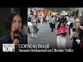 COP30, Trump, Gaza &amp; More: Ex-Colombian Enviro Minister Susana Muhamad