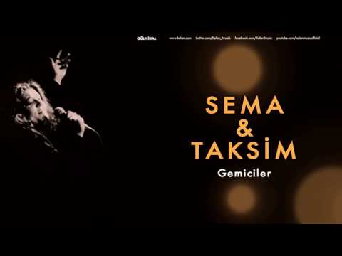 Sema & Taksim - Gemiciler [ Gülnihal © 1998 Kalan Müzik ]