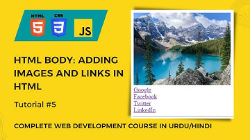 HTML Tutorial: Img and Anchor(Links) tags in HTML | Web Development Tutorials #5