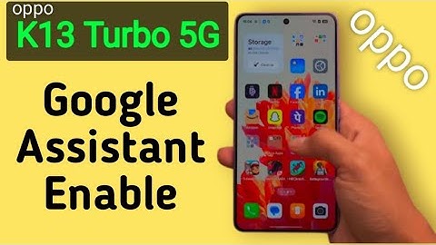 Oppo K13 Turbo 5G Mein Google Assistant Enable Kaise Kare | How To Activate Google Assistant In Oppo