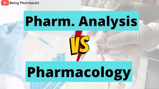 Pharmaceutical Analysis vs Pharmacology  Which is Best for Career & Scope | Being Pharmacist