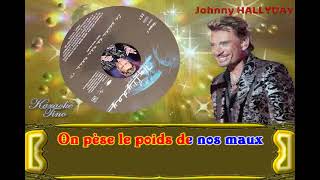Karaoke Tino - Johnny Hallyday - Le poids de mes maux - Dévocalisé