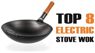 The 8 Best Wok for Electric Stove!