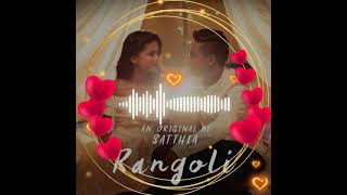 RANGOLI SONG 3D - SATTHIA with lyrics in description.Use headphones to get better experience.