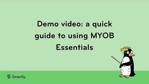 Demo video – a quick guide to using MYOB essentials
