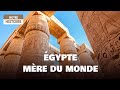 Gypte mre du monde  quand les pierres parlent  documentaire histoire  culture  amp