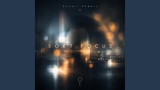 SOFT FOCUS