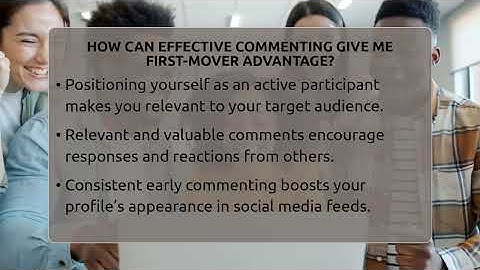 How Can Effective Commenting Give Me First-mover Advantage? - Everyday-Networking