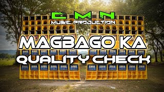 MAGBAGO KA QUALITY CHECK - Dj Christian Nayve