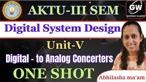 Digital System Design I UNIT-5. I ONE SHOT I by Abhilasha Ma