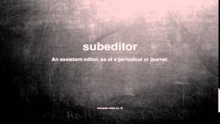 What Does Subeditor Mean