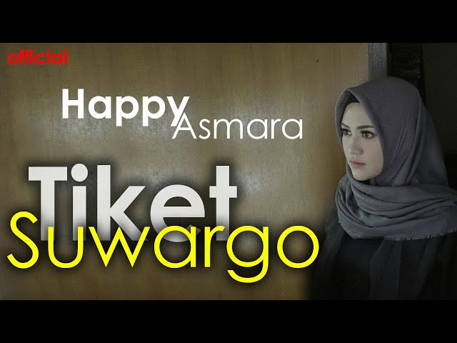 Happy Asmara - TIKET SUWARGO | OFFICIAL ONENADA class=